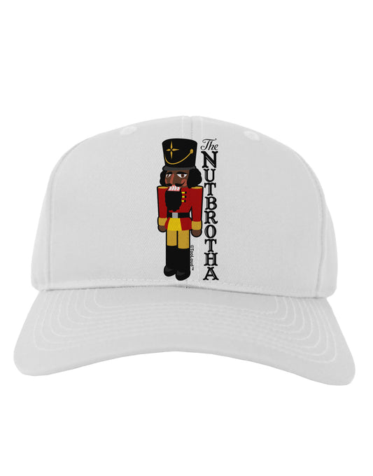 The Nutbrotha - Black Nutcracker Adult Baseball Cap Hat by-Baseball Cap-TooLoud-White-One Size-Davson Sales