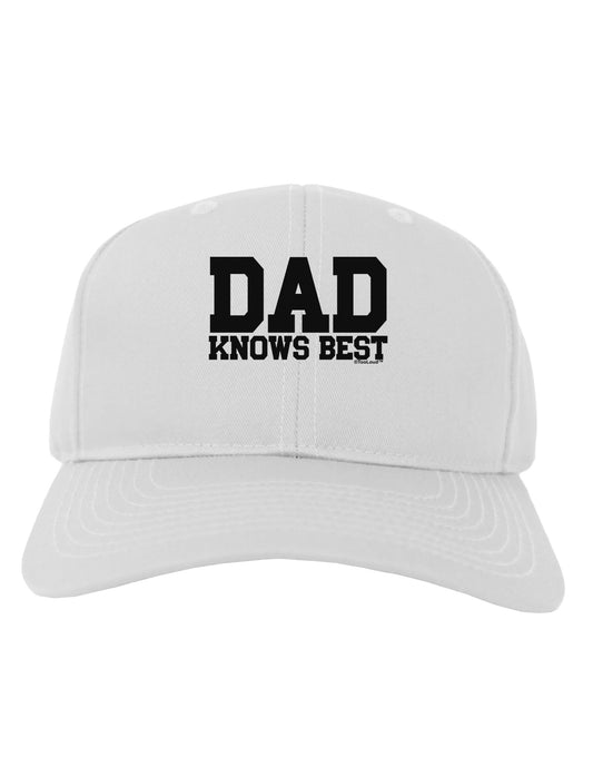 Dad Knows Best Adult Baseball Cap Hat by TooLoud-Baseball Cap-TooLoud-White-One Size-Davson Sales