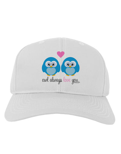 Owl Always Love You - Blue Owls Adult Baseball Cap Hat by TooLoud-Baseball Cap-TooLoud-White-One Size-Davson Sales