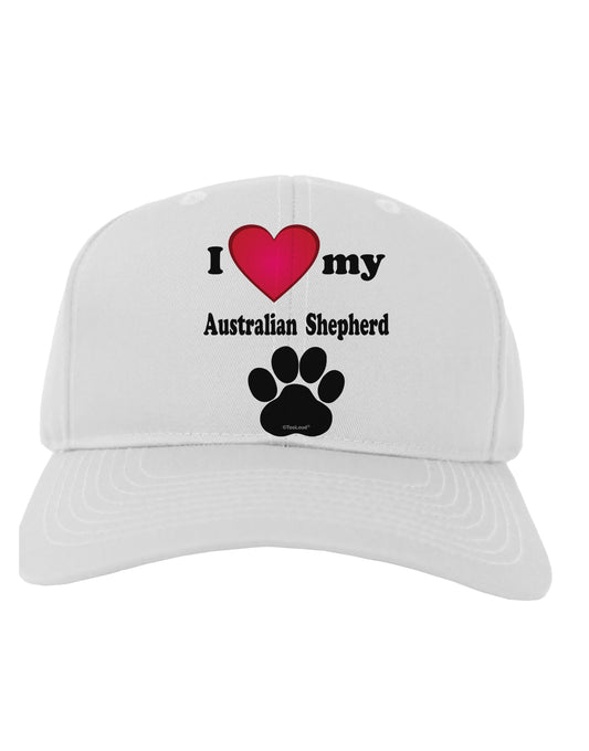 I Heart My Australian Shepherd Adult Baseball Cap Hat by TooLoud-Baseball Cap-TooLoud-White-One Size-Davson Sales