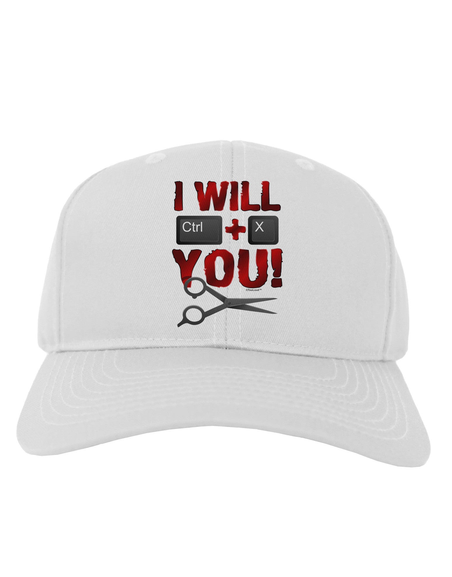 I Will Ctrl X You Adult Baseball Cap Hat-Baseball Cap-TooLoud-White-One Size-Davson Sales