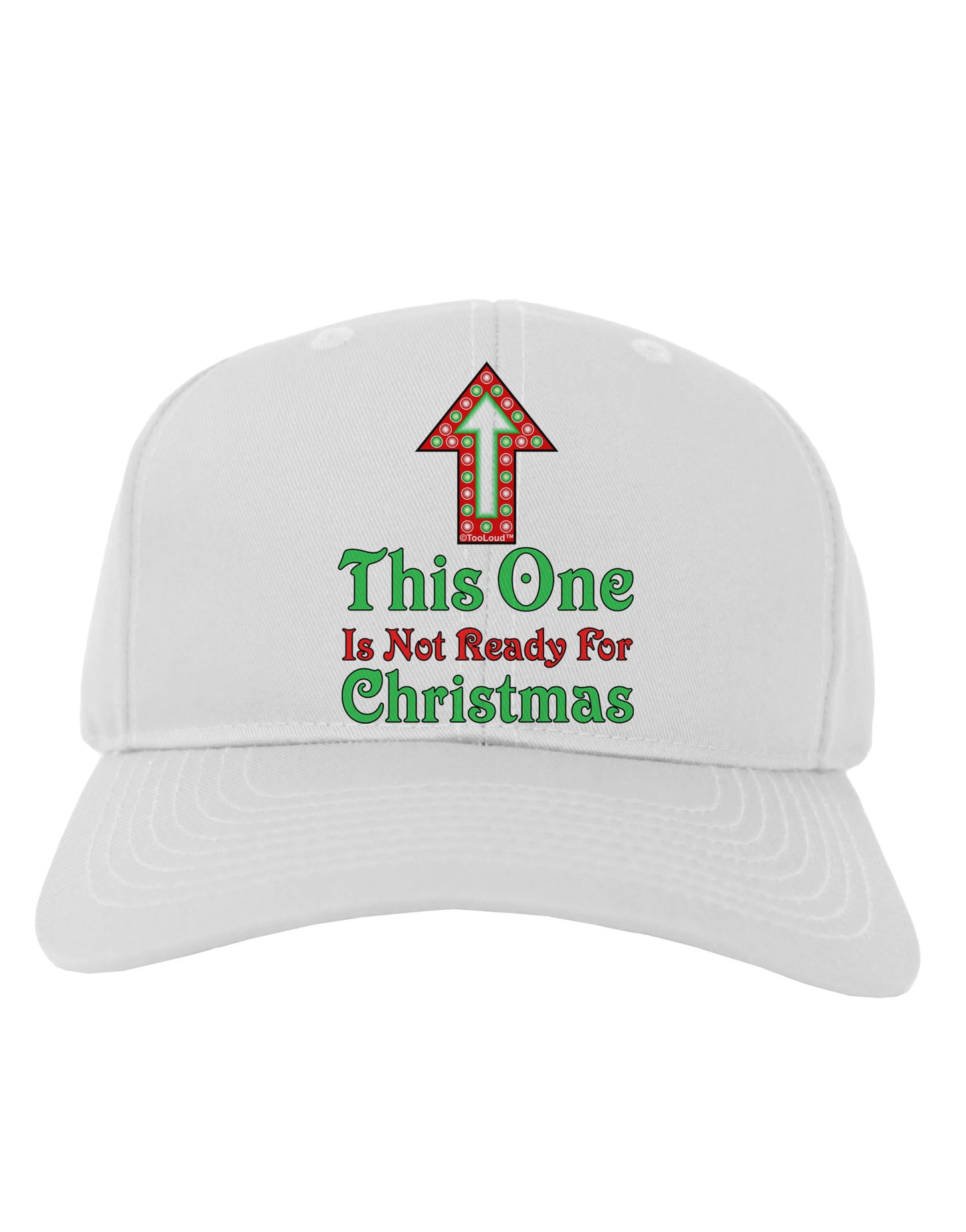 This One Is Not Ready For Christmas Adult Baseball Cap Hat-Baseball Cap-TooLoud-White-One Size-Davson Sales