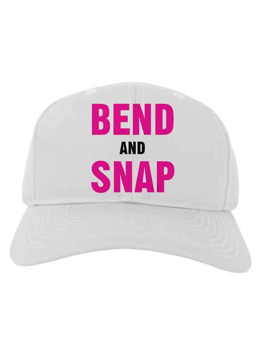 Bend and Snap Pink Text Adult Baseball Cap Hat-Baseball Cap-TooLoud-White-One Size-Davson Sales