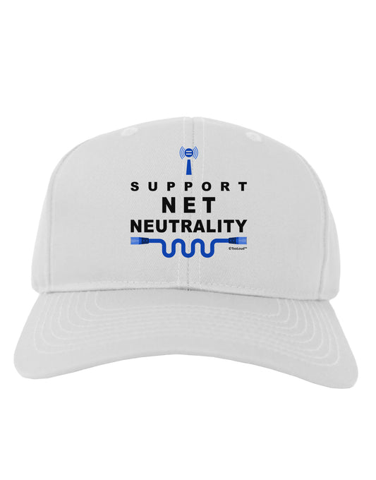 i Support Net Neutrality Adult Baseball Cap Hat-Baseball Cap-TooLoud-White-One Size-Davson Sales
