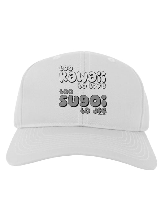 Too Kawaii to Live - B&W Adult Baseball Cap Hat by TooLoud-Baseball Cap-TooLoud-White-One Size-Davson Sales