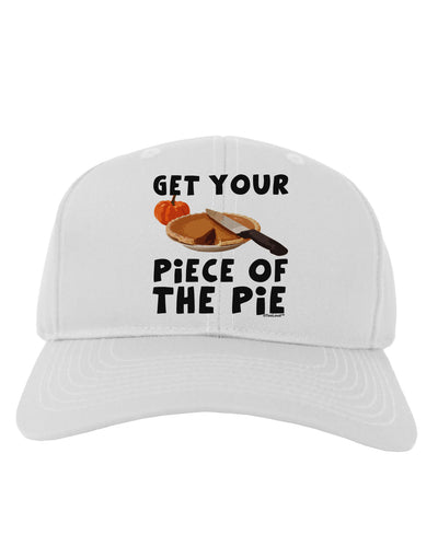 Get Your Piece Adult Baseball Cap Hat-Baseball Cap-TooLoud-White-One Size-Davson Sales