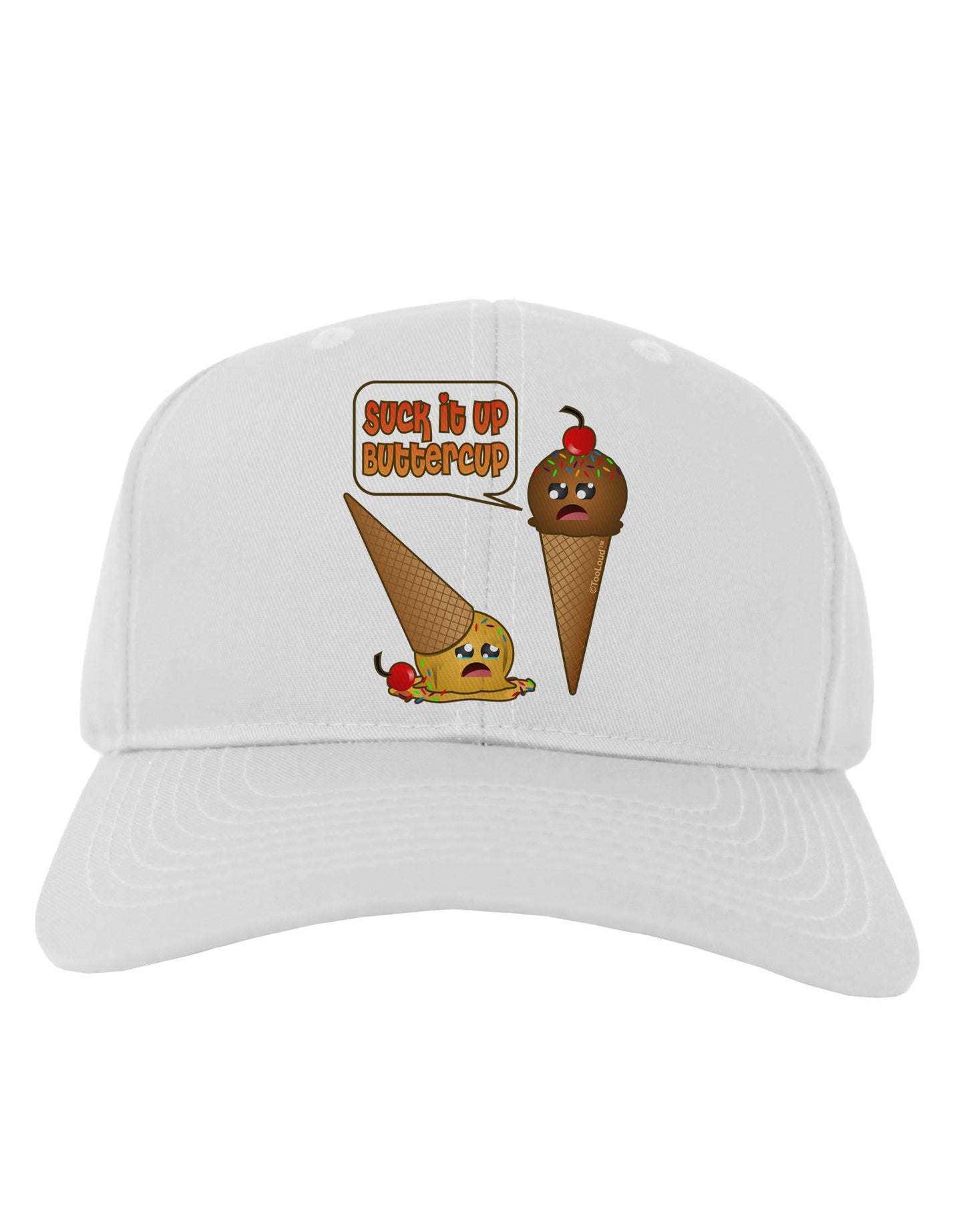 Suck It Up Buttercup Icecream Adult Baseball Cap Hat-Baseball Cap-TooLoud-White-One Size-Davson Sales