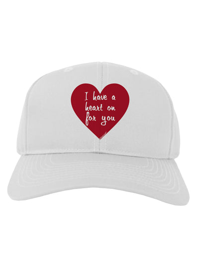 I Have a Heart On For You Adult Baseball Cap Hat-Baseball Cap-TooLoud-White-One Size-Davson Sales