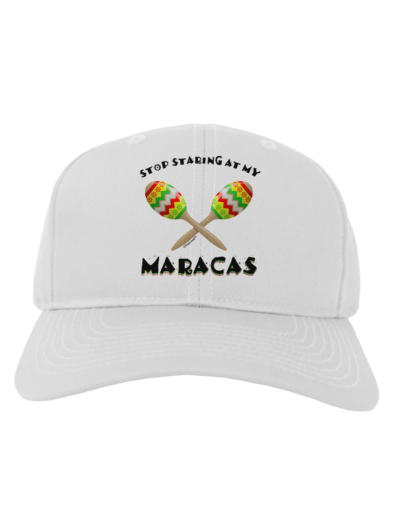 Stop Staring At My Maracas Adult Baseball Cap Hat-Baseball Cap-TooLoud-White-One Size-Davson Sales