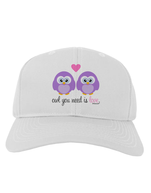 Owl You Need Is Love - Purple Owls Adult Baseball Cap Hat by TooLoud-Baseball Cap-TooLoud-White-One Size-Davson Sales
