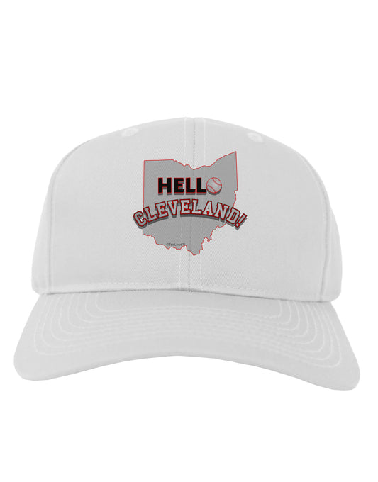 Hello Cleveland Adult Baseball Cap Hat-Baseball Cap-TooLoud-White-One Size-Davson Sales