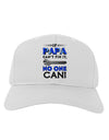 If Papa Can't Fix It Adult Baseball Cap Hat-Baseball Cap-TooLoud-White-One Size-Davson Sales