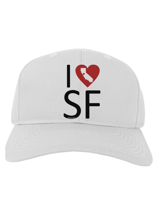 I Heart San Francisco Adult Baseball Cap Hat-Baseball Cap-TooLoud-White-One Size-Davson Sales