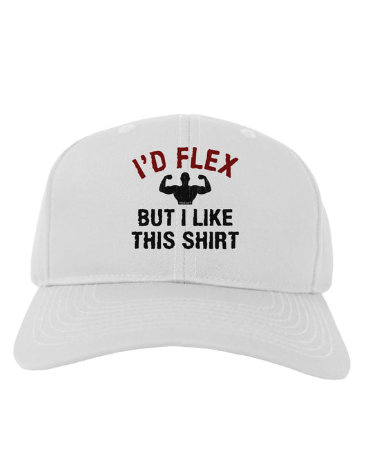 I'd Flex But I Like This Shirt Adult Baseball Cap Hat-Baseball Cap-TooLoud-White-One Size-Davson Sales