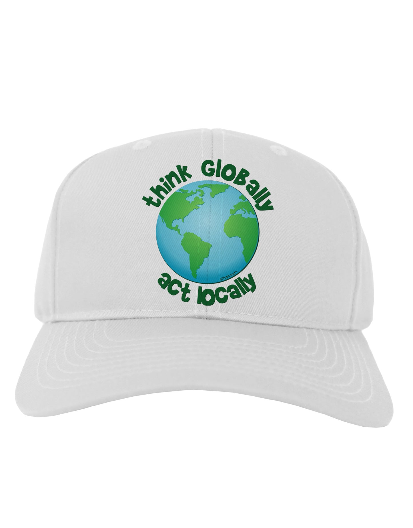 Think Globally Act Locally - Globe Adult Baseball Cap Hat-Baseball Cap-TooLoud-White-One Size-Davson Sales