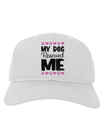 My Dog Rescued Me Adult Baseball Cap Hat-Baseball Cap-TooLoud-White-One Size-Davson Sales