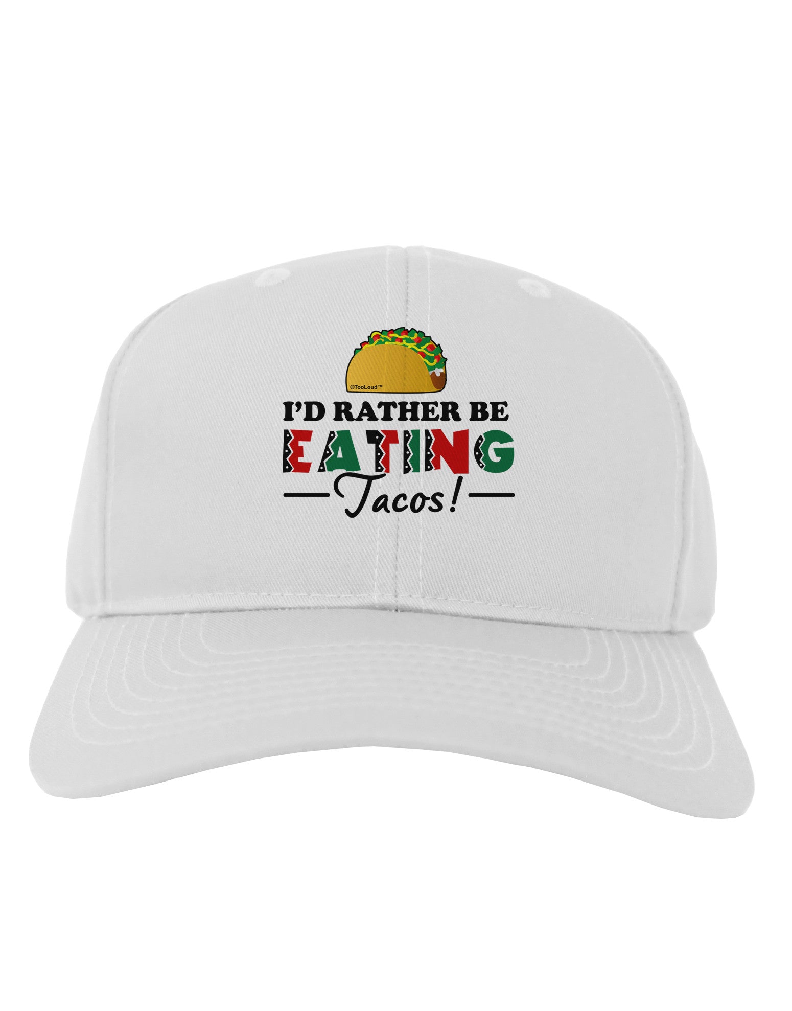 I'd Rather - Tacos Adult Baseball Cap Hat-Baseball Cap-TooLoud-White-One Size-Davson Sales
