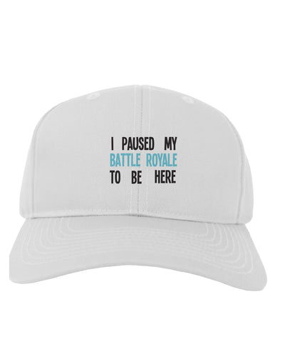 I Paused My Battle Royale To Be Here Funny Gamer Adult Baseball Cap Hat by TooLoud-Baseball Cap-TooLoud-White-One-Size-Fits-Most-Davson Sales