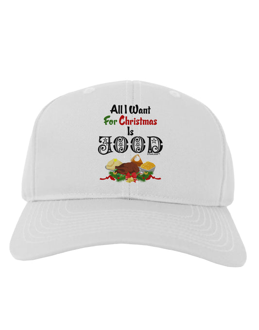 All I Want Is Food Adult Baseball Cap Hat-Baseball Cap-TooLoud-White-One Size-Davson Sales