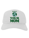 Respect Your Mom - Mother Earth Design - Color Adult Baseball Cap Hat-Baseball Cap-TooLoud-White-One Size-Davson Sales