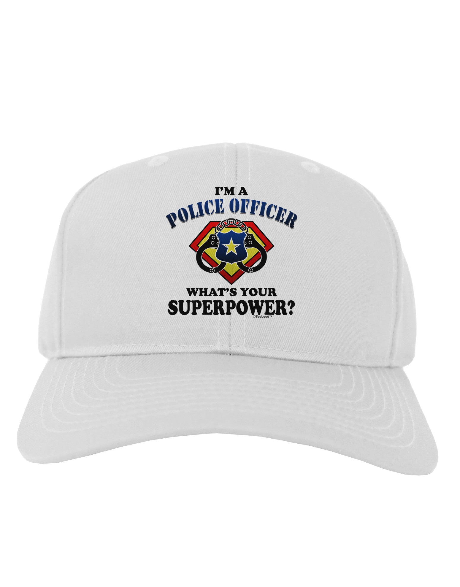 Police Officer - Superpower Adult Baseball Cap Hat-Baseball Cap-TooLoud-White-One Size-Davson Sales