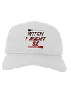 Witch I Might Be Adult Baseball Cap Hat by TooLoud-Baseball Cap-TooLoud-White-One Size-Davson Sales