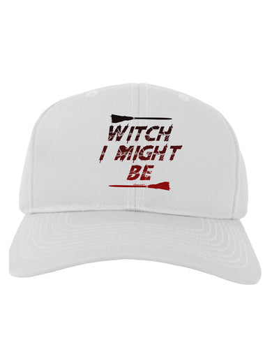 Witch I Might Be Adult Baseball Cap Hat by TooLoud-Baseball Cap-TooLoud-White-One Size-Davson Sales