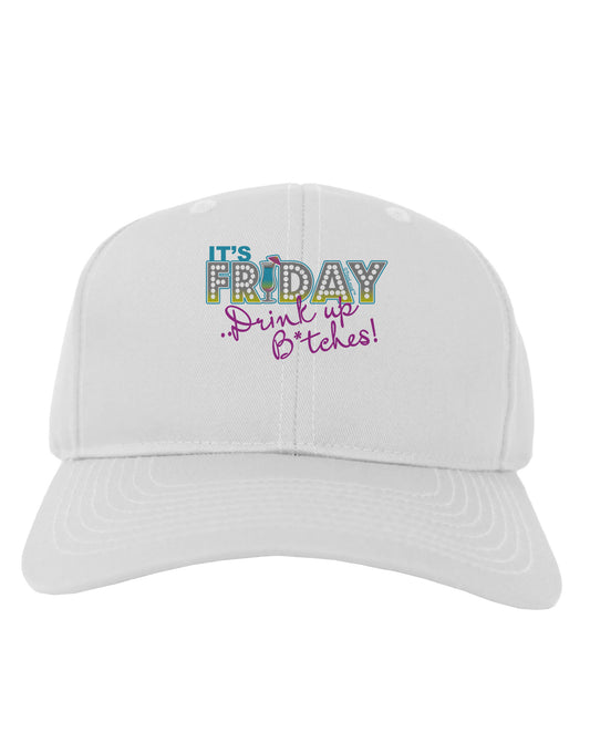 It's Friday - Drink Up Adult Baseball Cap Hat-Baseball Cap-TooLoud-White-One Size-Davson Sales