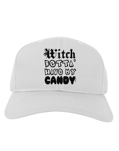 Witch Betta Have My Candy Adult Baseball Cap Hat-Baseball Cap-TooLoud-White-One Size-Davson Sales