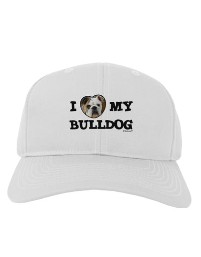 I Heart My Bulldog Adult Baseball Cap Hat by TooLoud