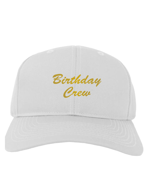 Birthday Crew Text Adult Baseball Cap Hat by TooLoud-Baseball Cap-TooLoud-White-One Size-Davson Sales