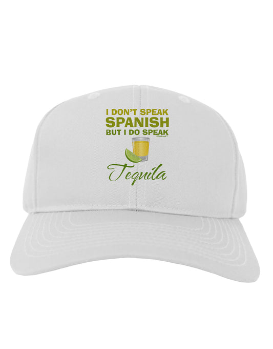 I Do Speak Tequila Adult Baseball Cap Hat-Baseball Cap-TooLoud-White-One Size-Davson Sales