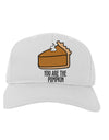 You are the PUMPKIN Adult Baseball Cap Hat-Baseball Cap-TooLoud-White-One-Size-Fits-Most-Davson Sales