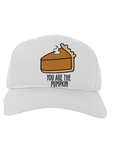 You are the PUMPKIN Adult Baseball Cap Hat-Baseball Cap-TooLoud-White-One-Size-Fits-Most-Davson Sales