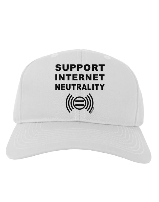 Support Internet Neutrality Adult Baseball Cap Hat-Baseball Cap-TooLoud-White-One Size-Davson Sales