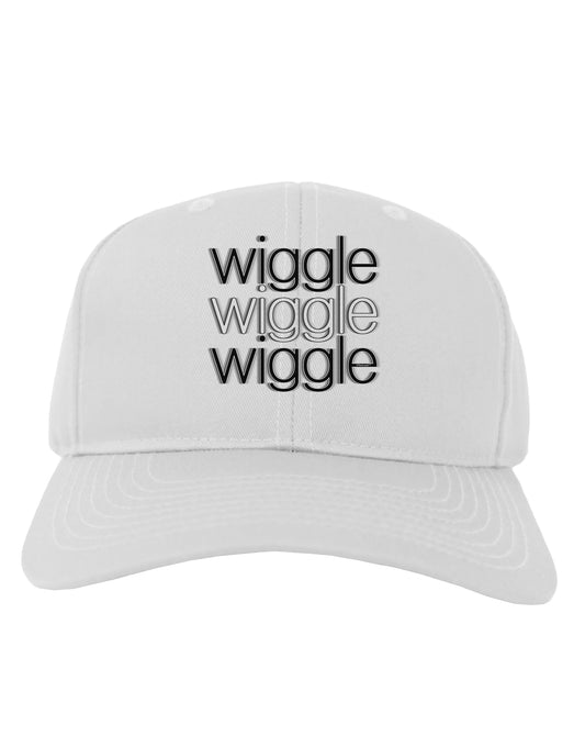 Wiggle Wiggle Wiggle - Text Adult Baseball Cap Hat-Baseball Cap-TooLoud-White-One Size-Davson Sales