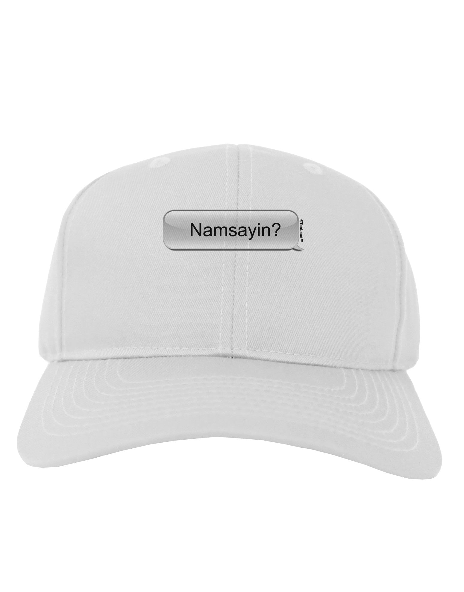 Namsayin Text Bubble Adult Baseball Cap Hat-Baseball Cap-TooLoud-White-One Size-Davson Sales