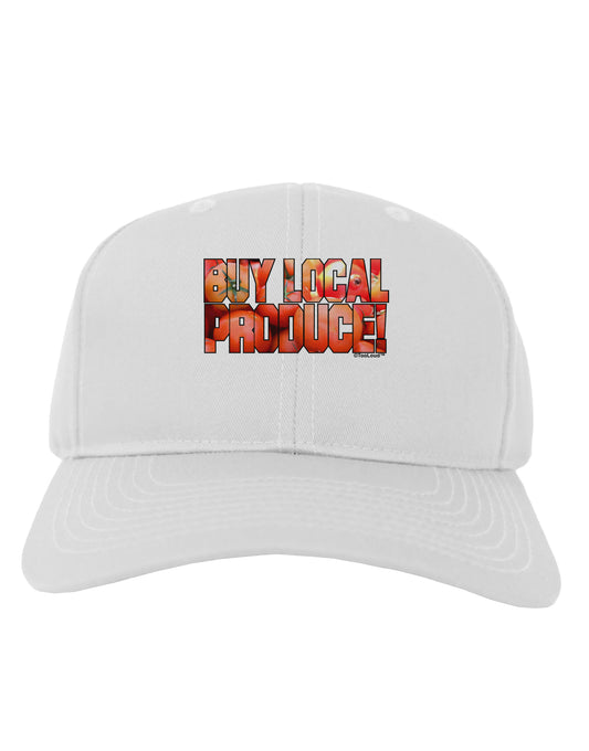 Buy Local Produce Tomatoes Text Adult Baseball Cap Hat-Baseball Cap-TooLoud-White-One Size-Davson Sales