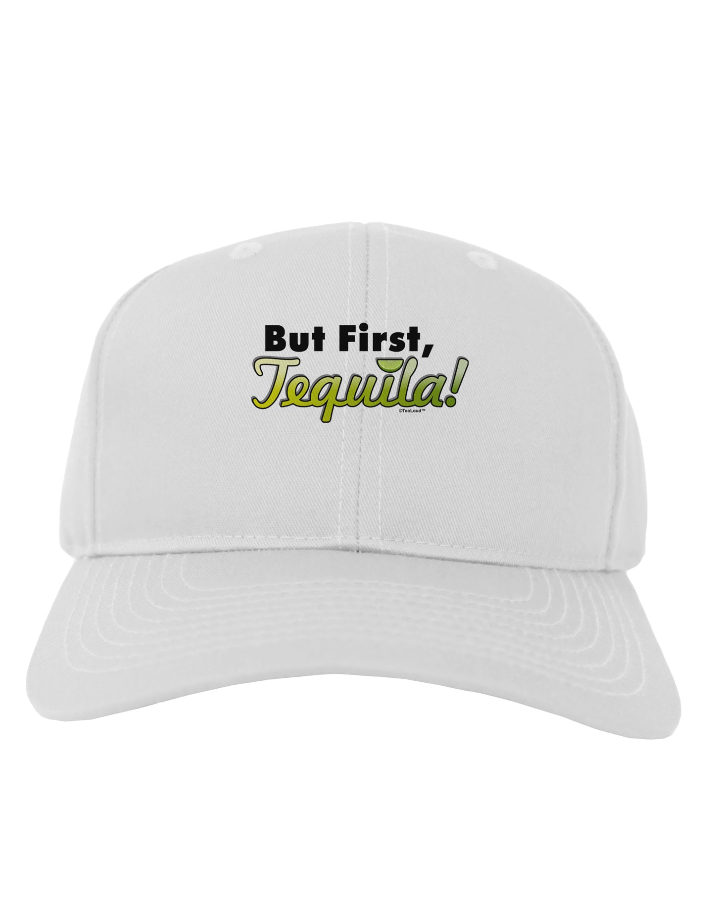 But First Tequila Adult Baseball Cap Hat-Baseball Cap-TooLoud-White-One Size-Davson Sales