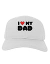 I Heart My Dad Adult Baseball Cap Hat by TooLoud-Baseball Cap-TooLoud-White-One Size-Davson Sales