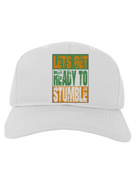 Lets Get Ready To Stumble Adult Baseball Cap Hat by TooLoud-Baseball Cap-TooLoud-White-One Size-Davson Sales
