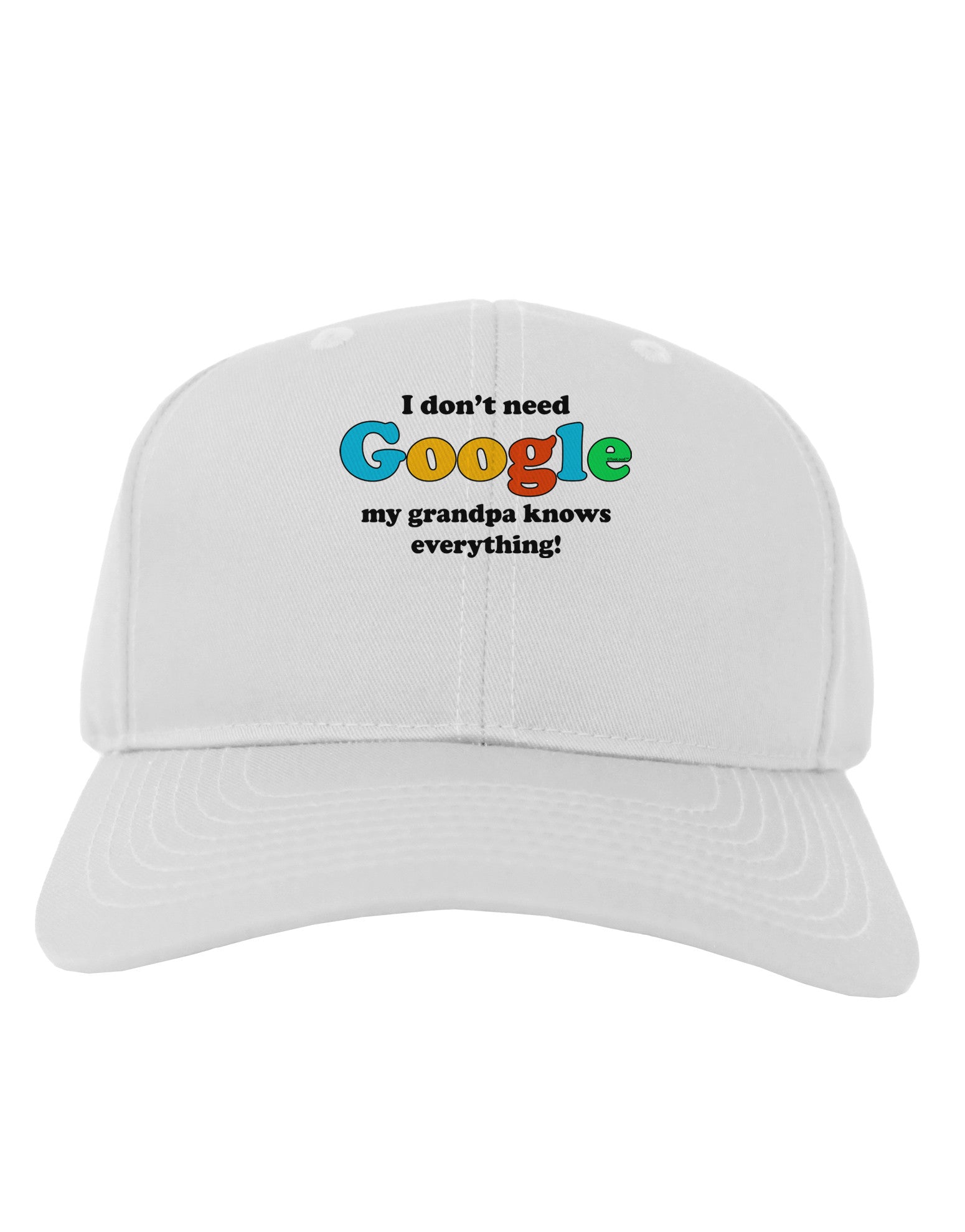 I Don't Need Google - Grandpa Adult Baseball Cap Hat-Baseball Cap-TooLoud-White-One Size-Davson Sales
