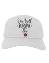 We will Survive This Adult Baseball Cap Hat-Baseball Cap-TooLoud-White-One-Size-Fits-Most-Davson Sales