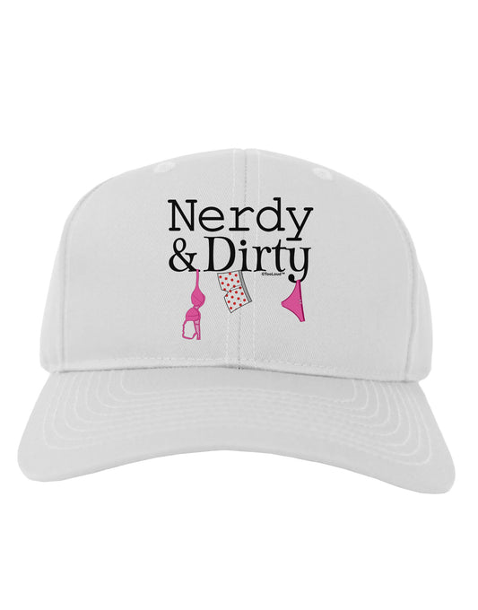 Nerdy and Dirty Adult Baseball Cap Hat-Baseball Cap-TooLoud-White-One Size-Davson Sales