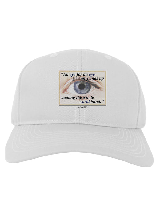 Eye For An Eye Gandhi Adult Baseball Cap Hat by TooLoud-Baseball Cap-TooLoud-White-One Size-Davson Sales
