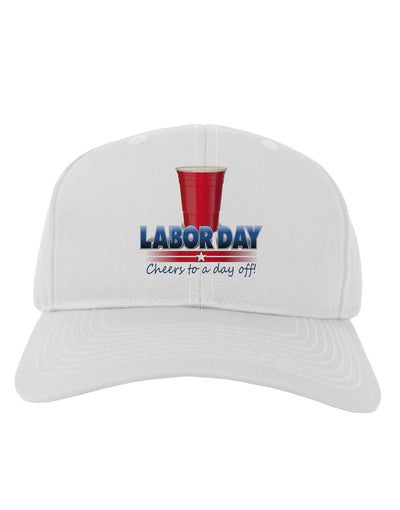 Labor Day - Cheers Adult Baseball Cap Hat-Baseball Cap-TooLoud-White-One Size-Davson Sales