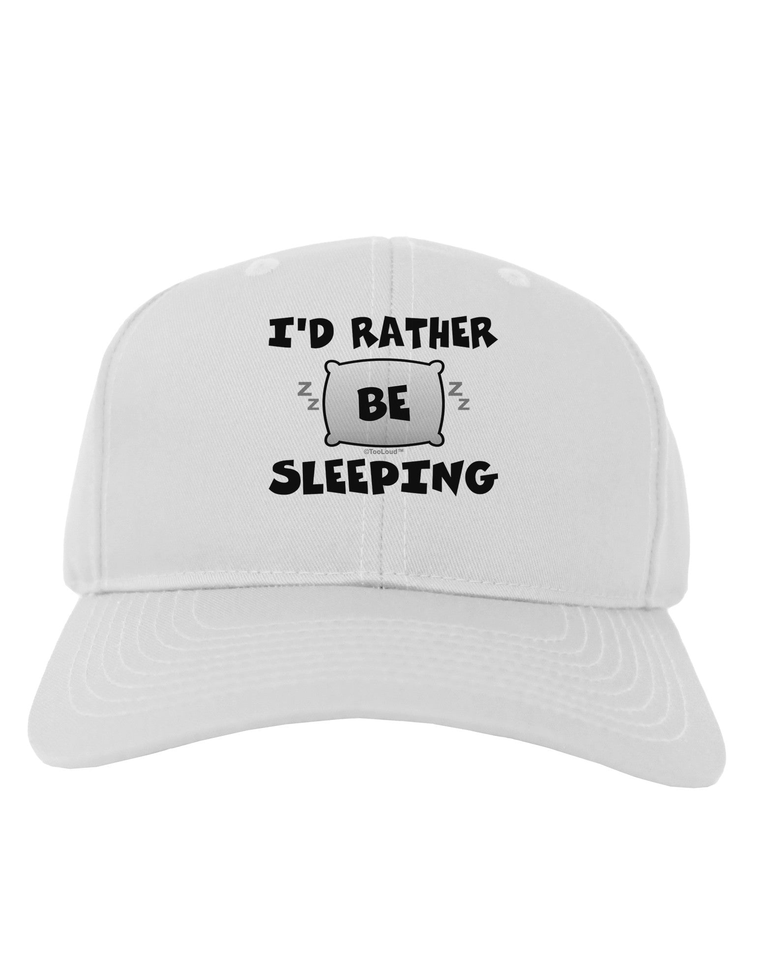 I'd Rather Be Sleeping Adult Baseball Cap Hat-Baseball Cap-TooLoud-White-One Size-Davson Sales