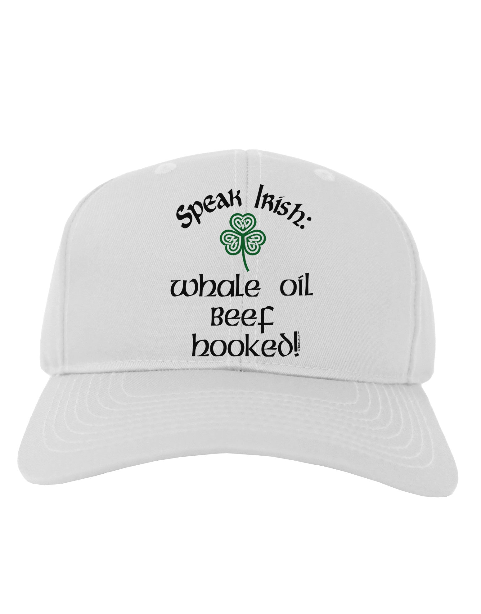 Speak Irish - Whale Oil Beef Hooked Adult Baseball Cap Hat-Baseball Cap-TooLoud-White-One Size-Davson Sales