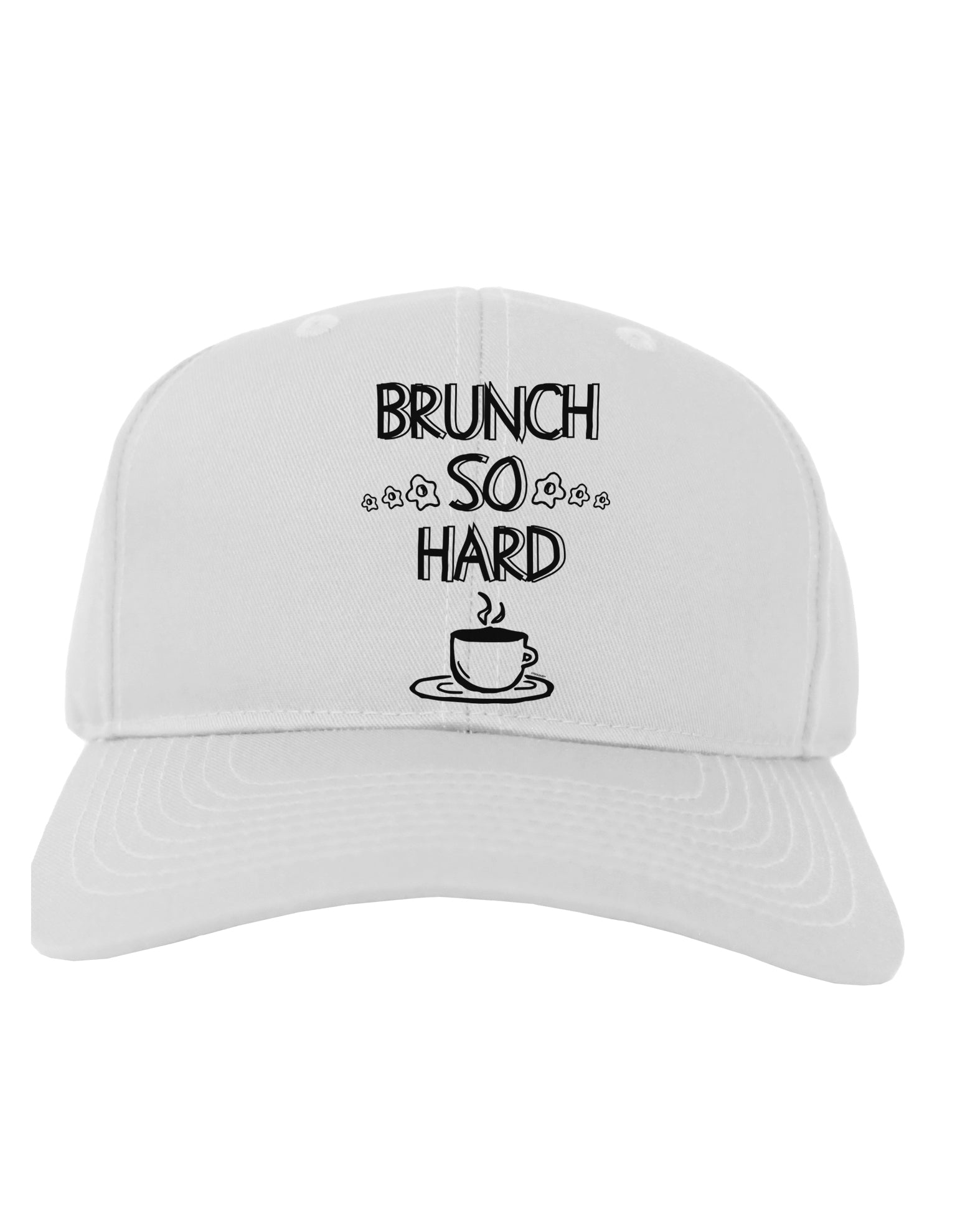TooLoud Brunch So Hard Eggs and Coffee Adult Baseball Cap Hat-Baseball Cap-TooLoud-White-One-Size-Fits-Most-Davson Sales