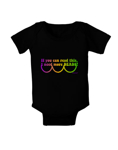 If You Can Read This I Need More Beads - Mardi Gras Baby Bodysuit Dark by TooLoud-Baby Romper-TooLoud-Black-06-Months-Davson Sales